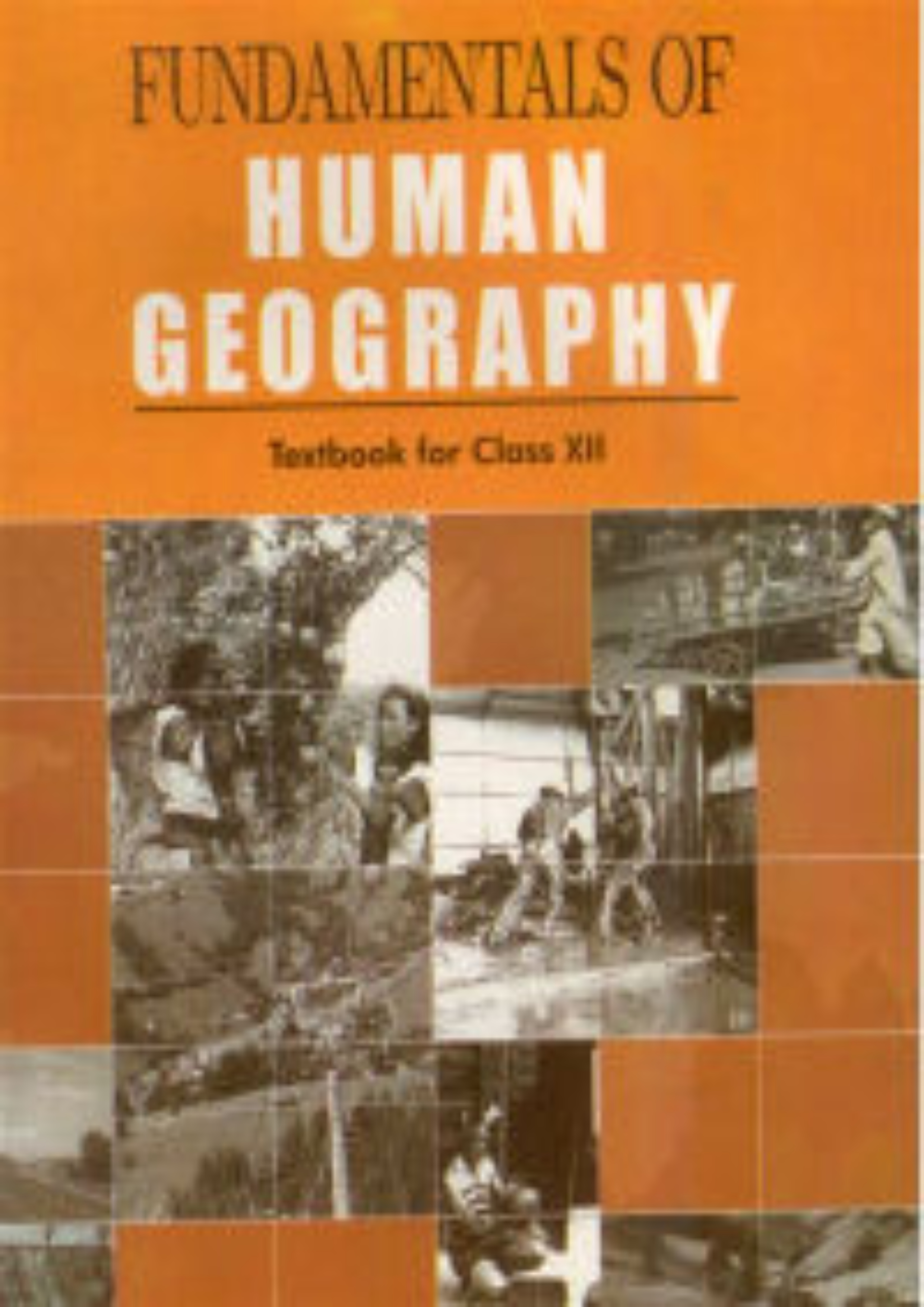 Class XII Fundamentals of Human Geography