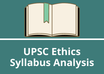 upsc ethics syllabus analysis
